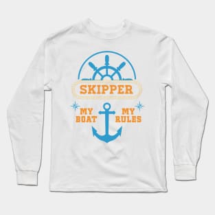 My Boat My Rules Super Cool Gift for Skippers and Boat owners Long Sleeve T-Shirt